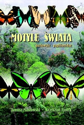 Motyle Świata; Paziowate - Papilionidae